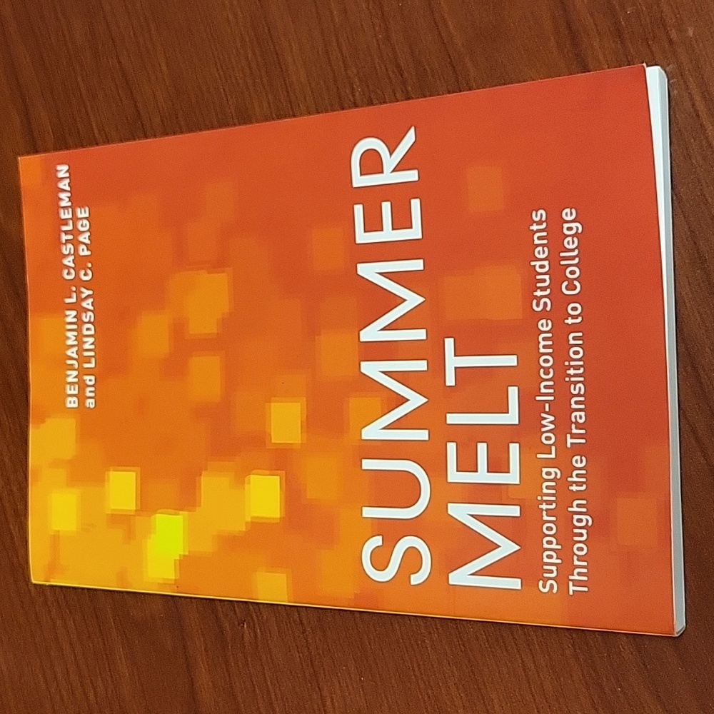 Summer Melt Higher Education Supporting low income students in college book